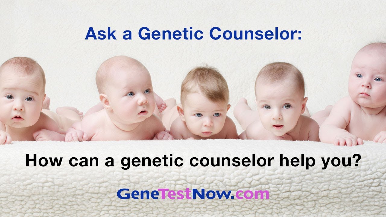 How can a genetic counselor help you?